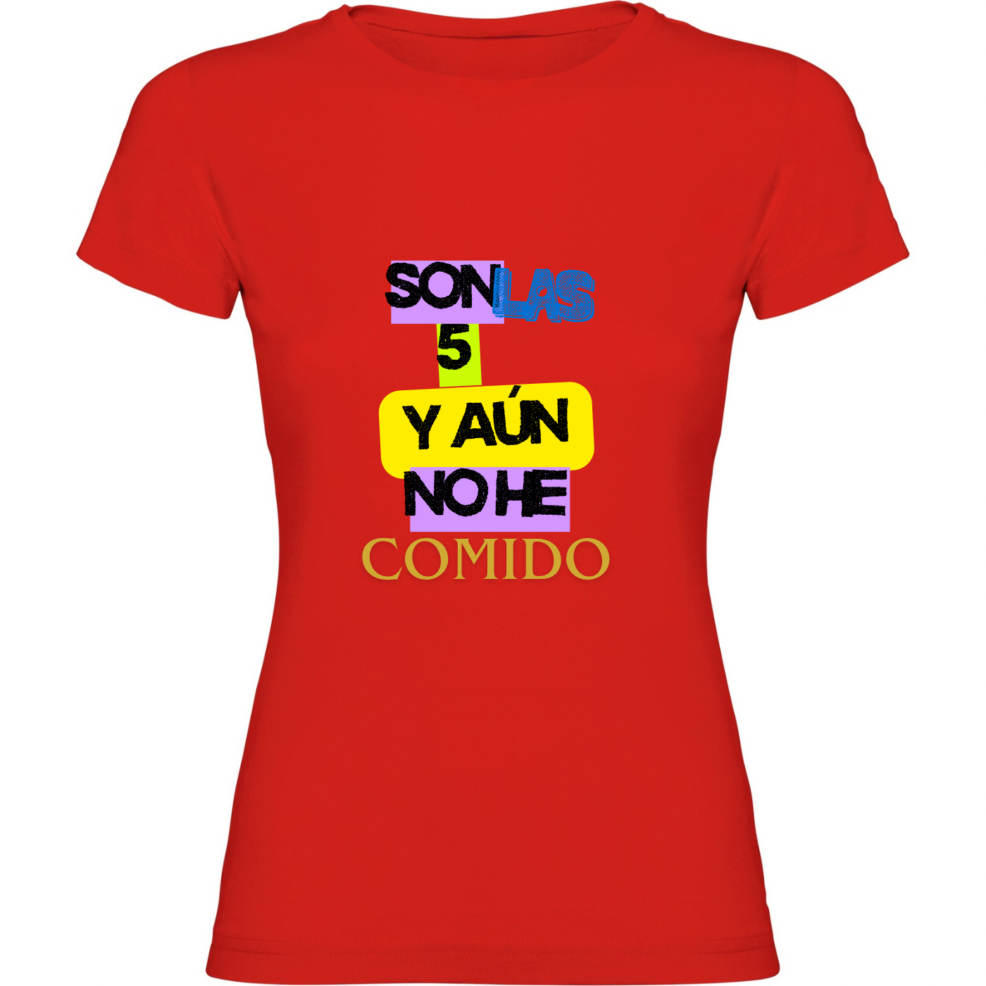 Camisetas Mujer "Son las 5"