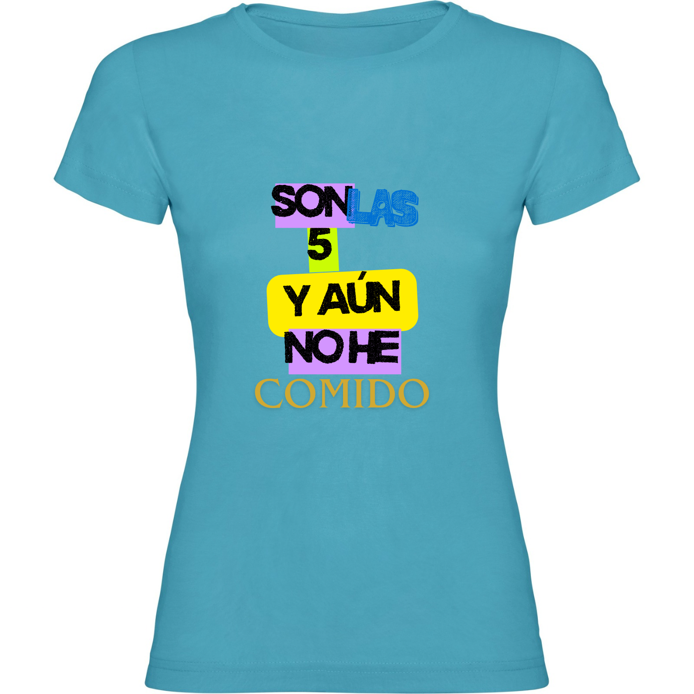 Camisetas Mujer "Son las 5"