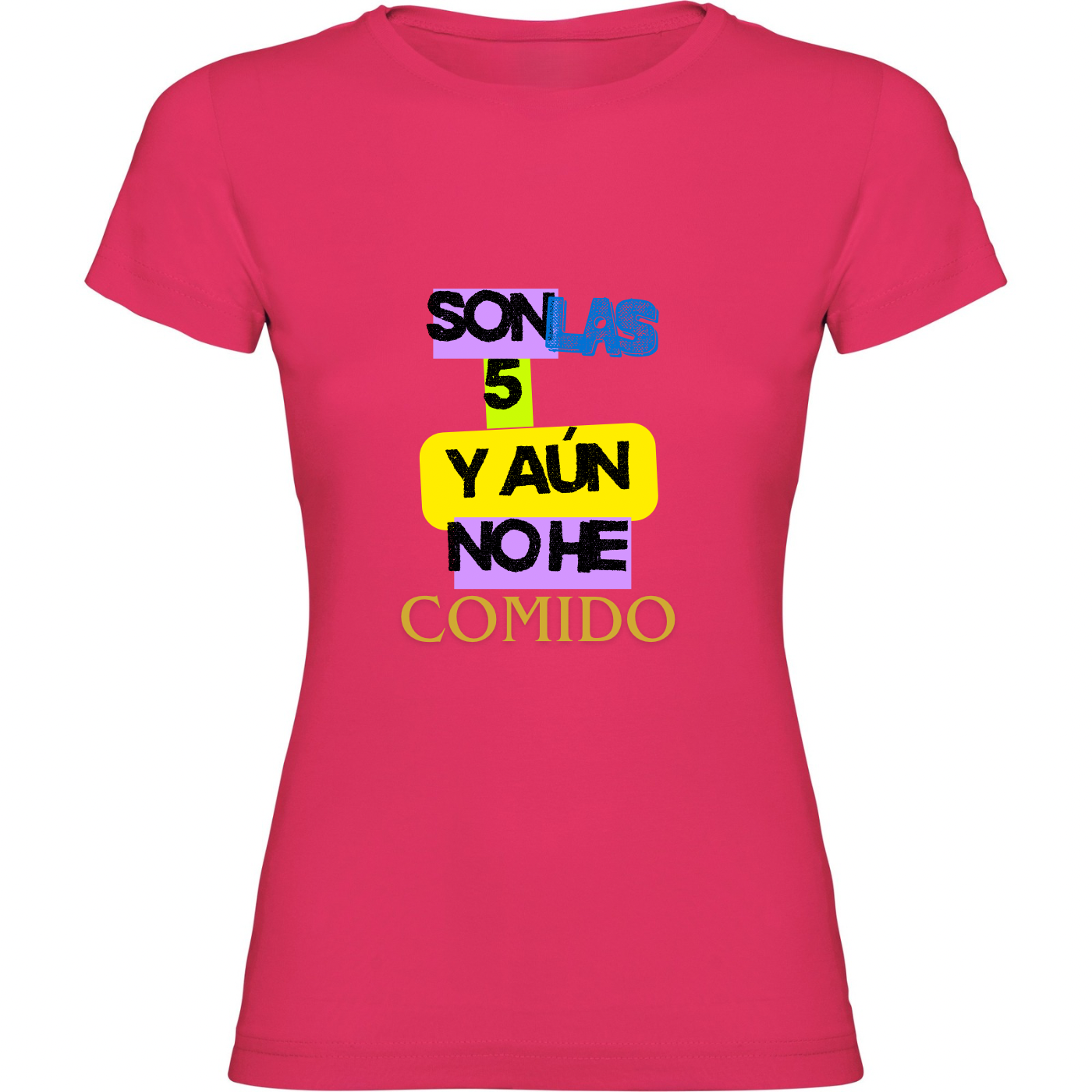 Camisetas Mujer "Son las 5"
